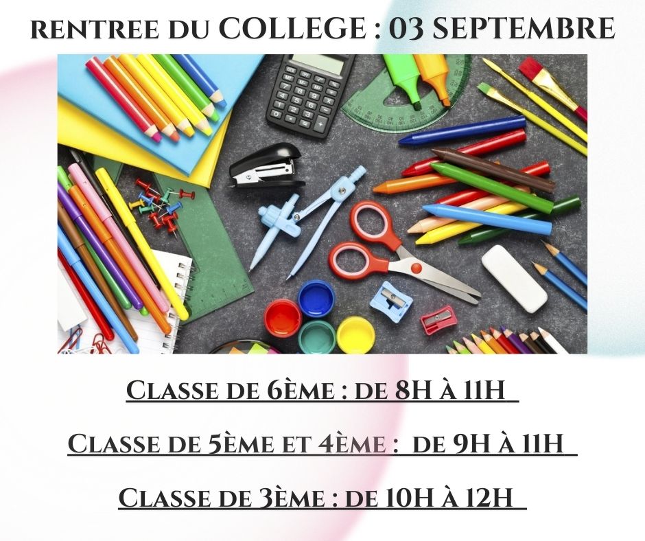 Rentrée du collège : 03 Septembre 2025 